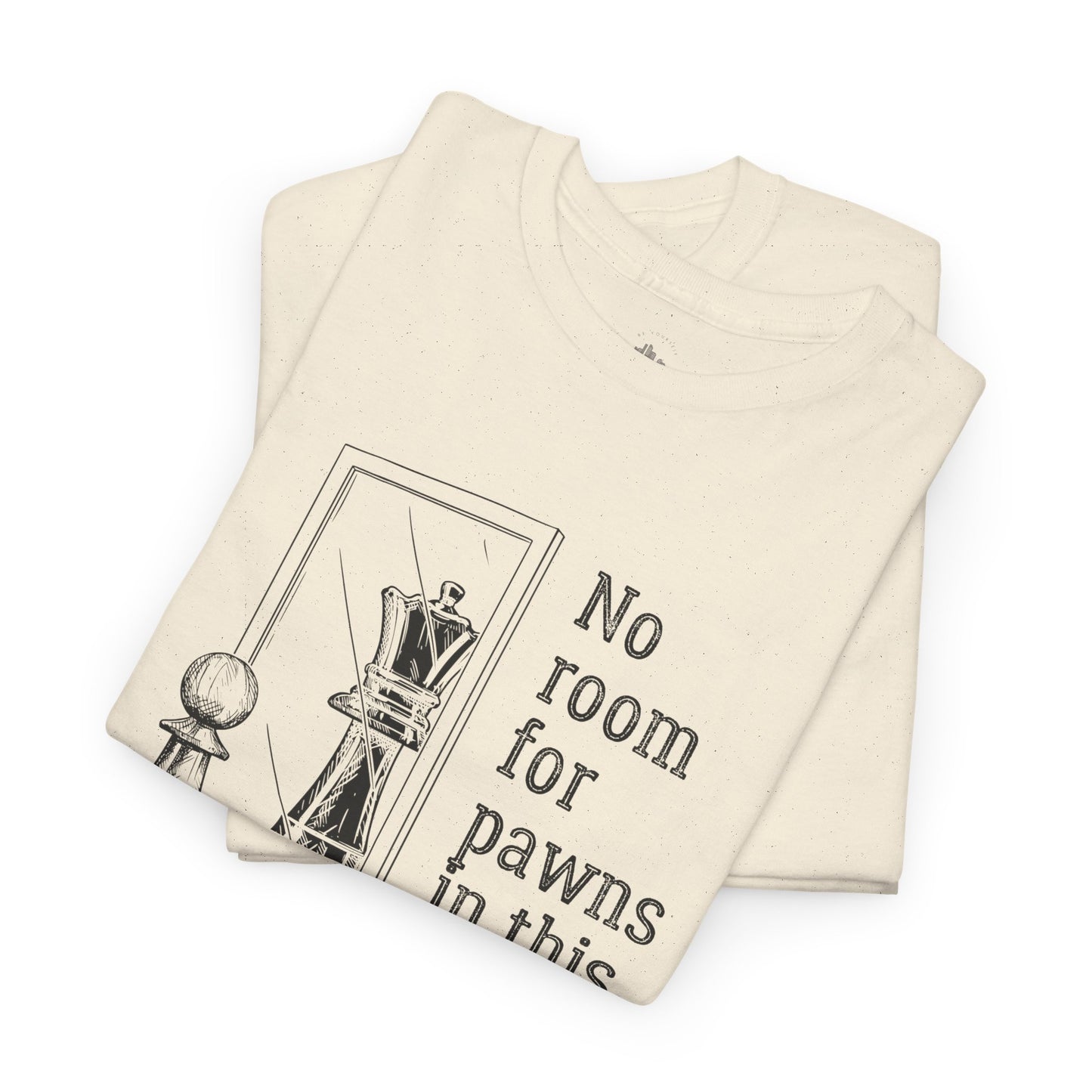 No room for Pawns in this game