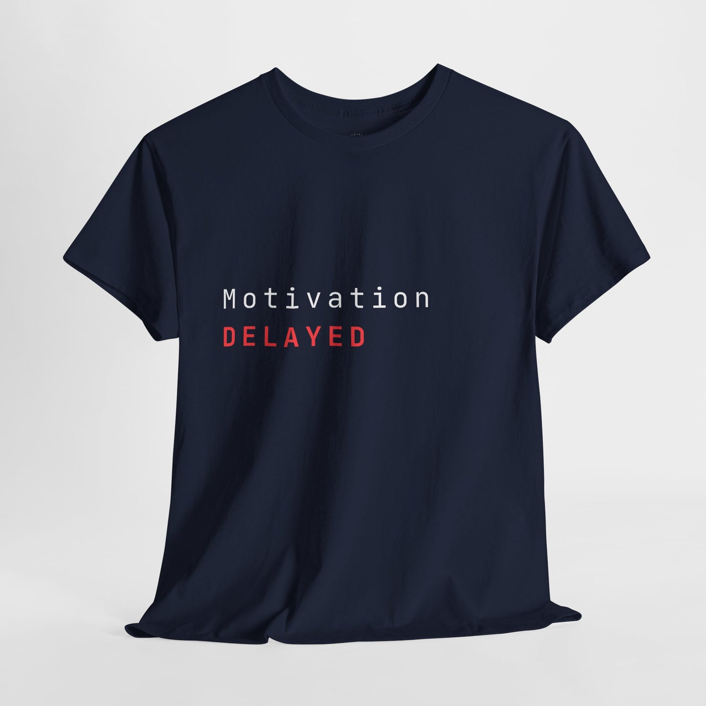 Motivation Delayed