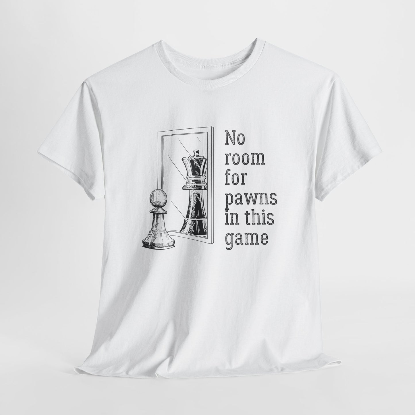 No room for Pawns in this game