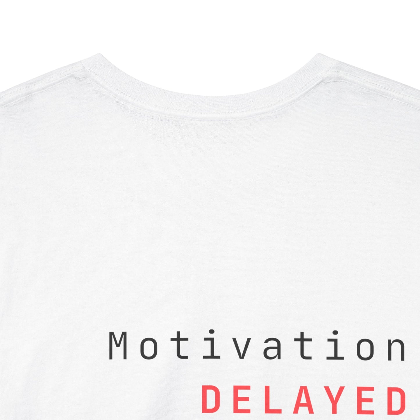 Motivation Delayed (Light)
