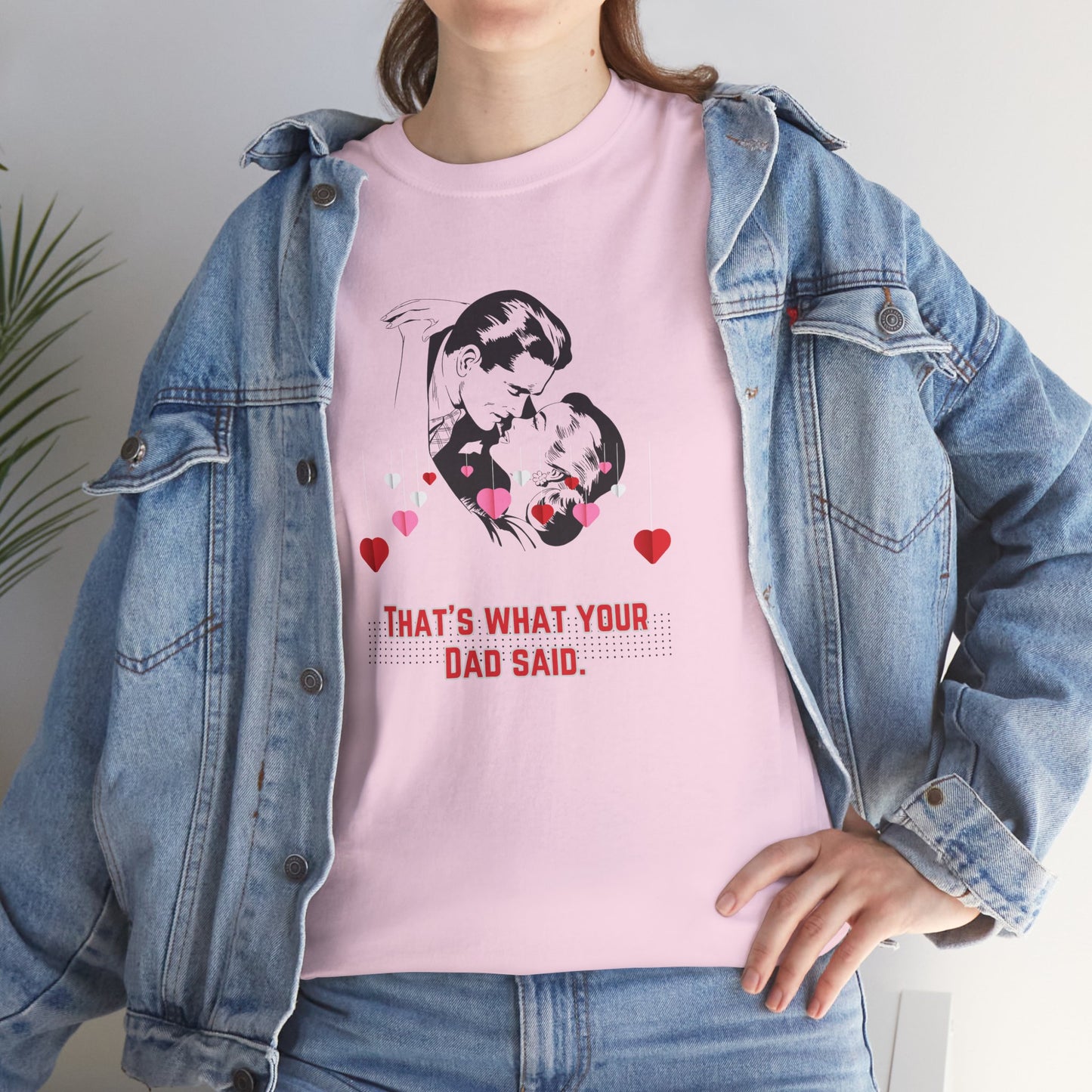That's what your Dad said - No. 1