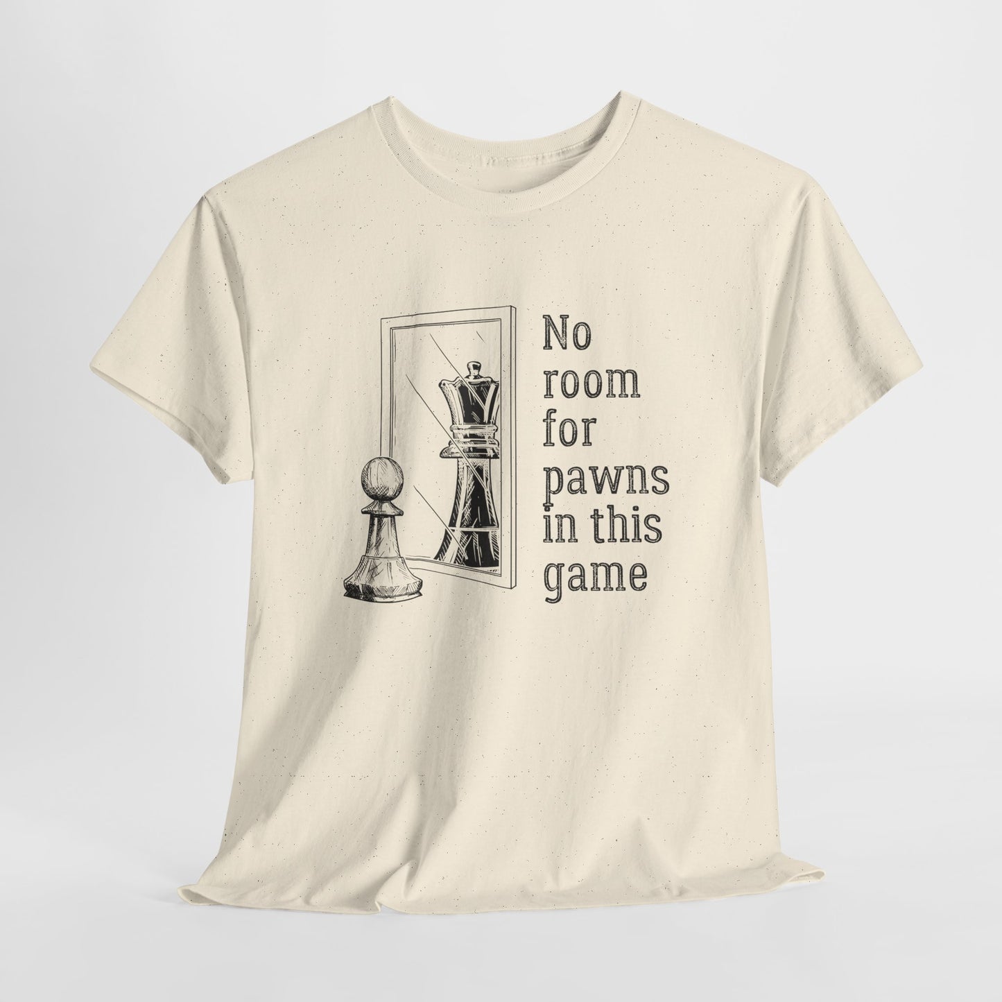 No room for Pawns in this game