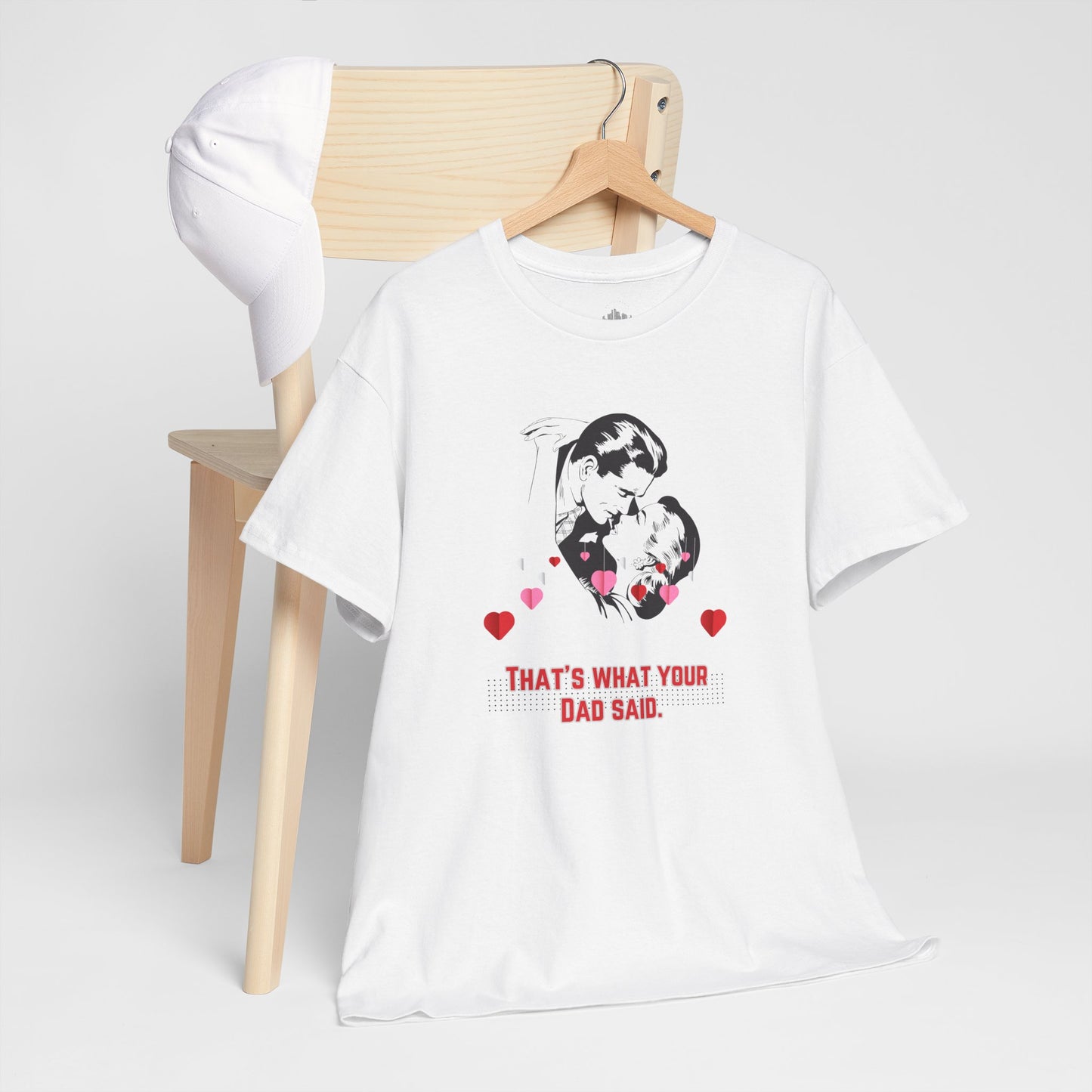 That's what your Dad said - No. 1