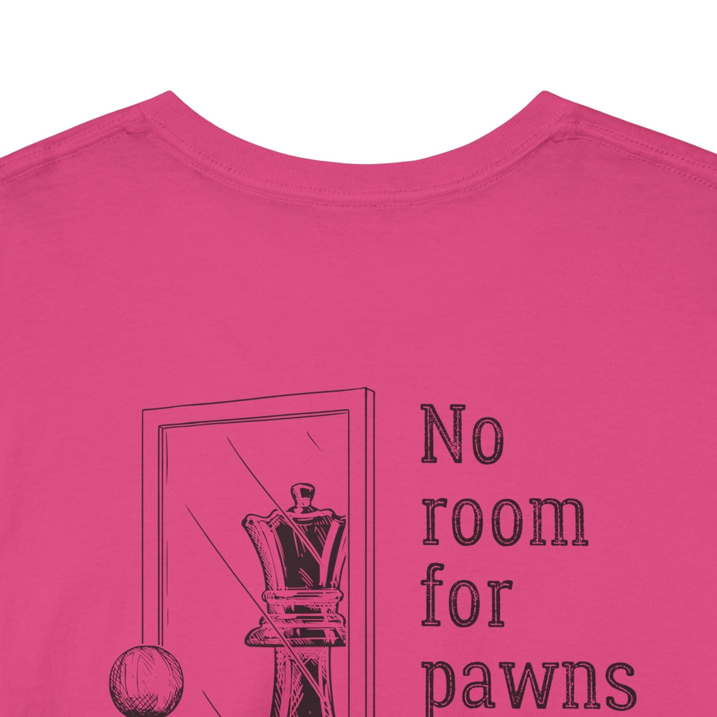 No room for Pawns in this game
