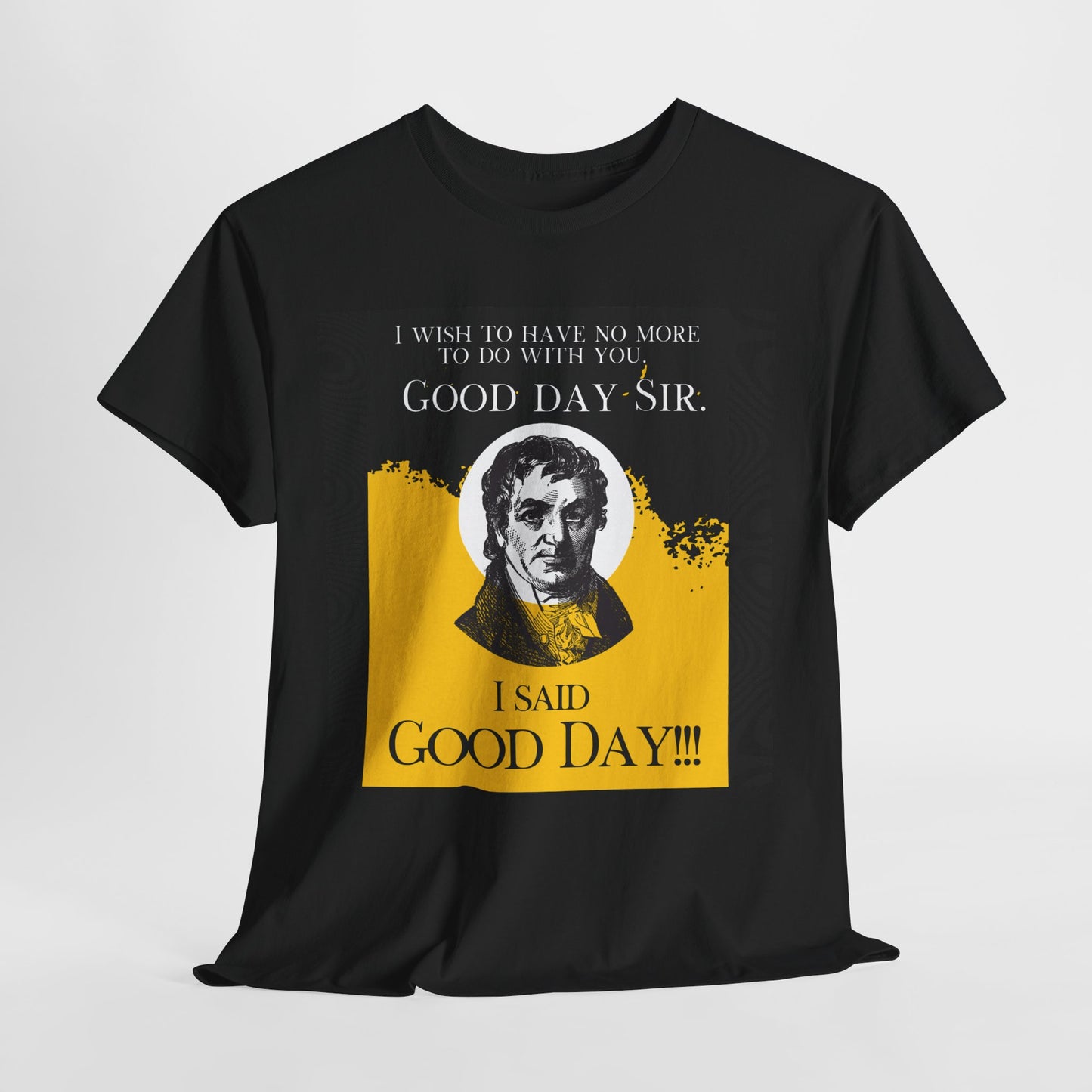 Good Day Sir!!! (Black)