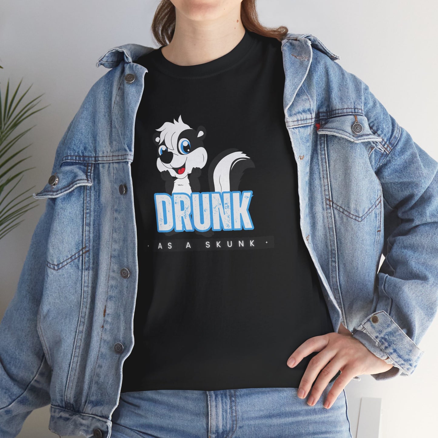 Drunk as a Skunk