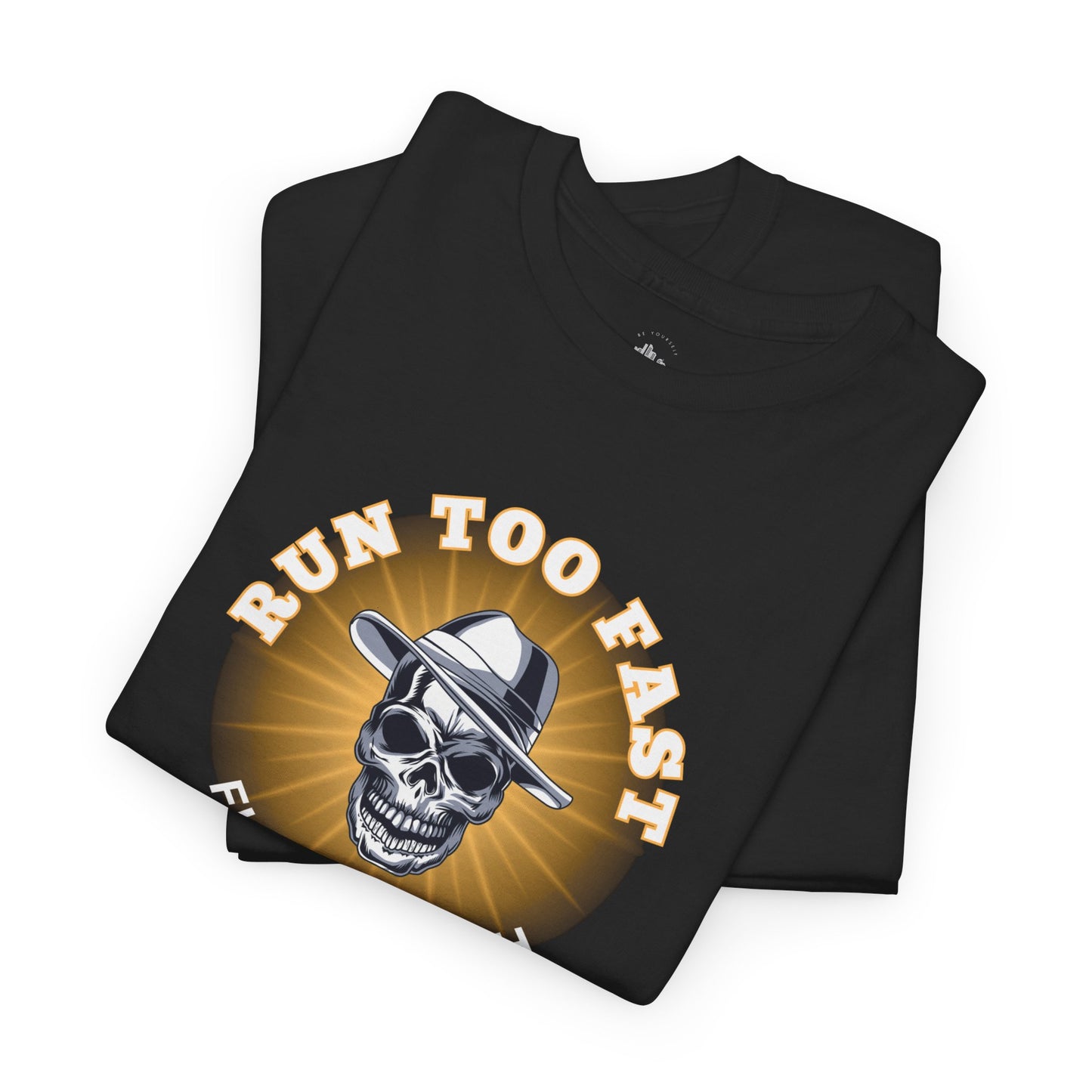 Run Too Fast