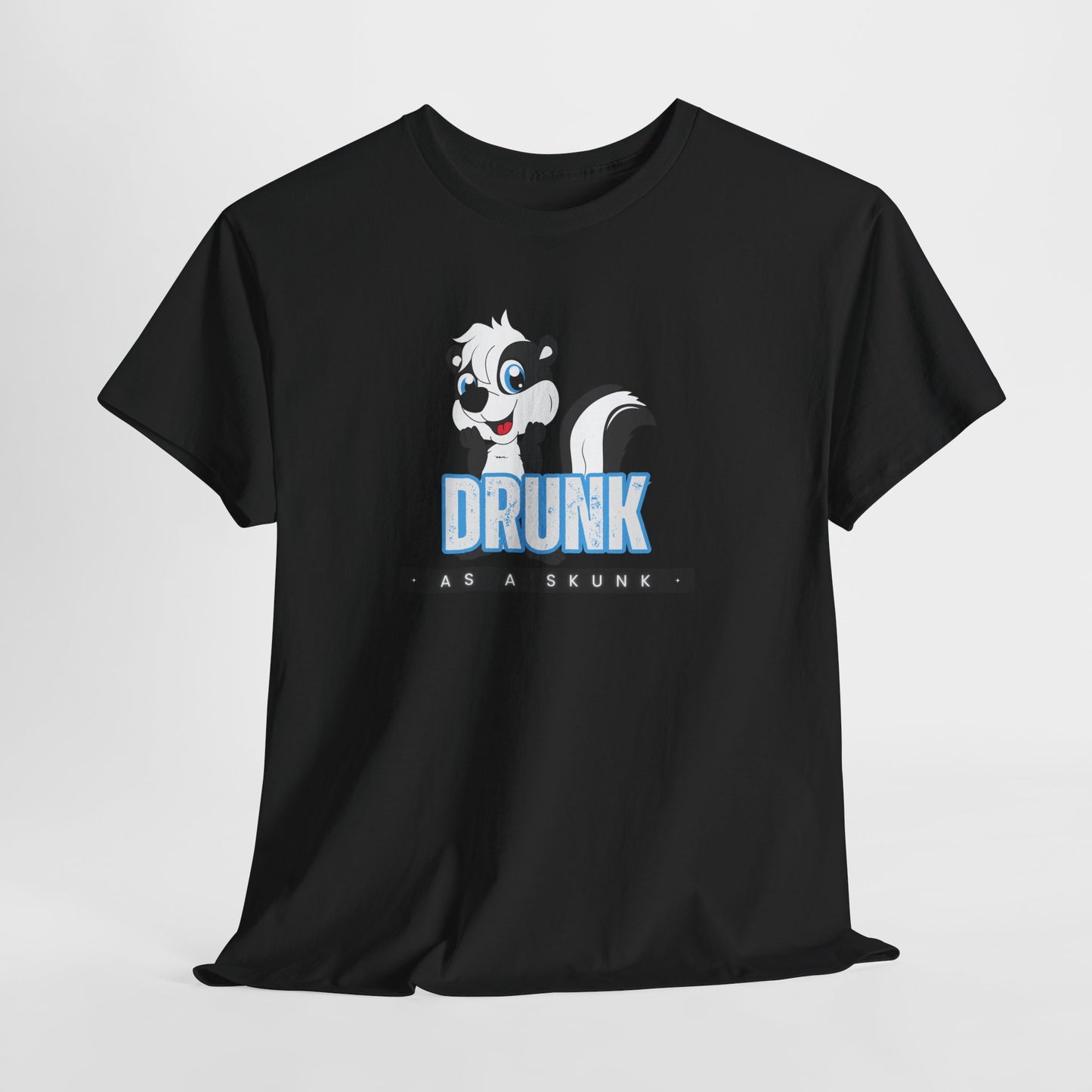 Drunk as a Skunk