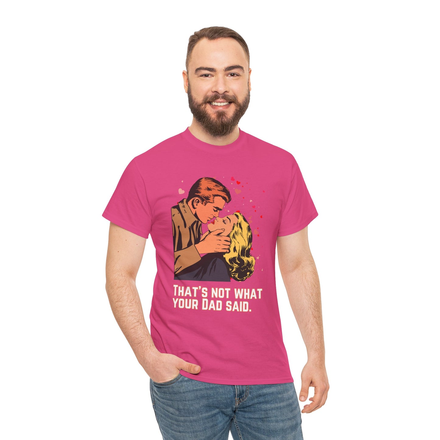 That's NOT what your Dad said - No. 2