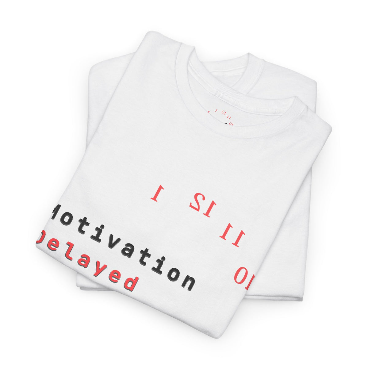 Motivation Delayed | Light