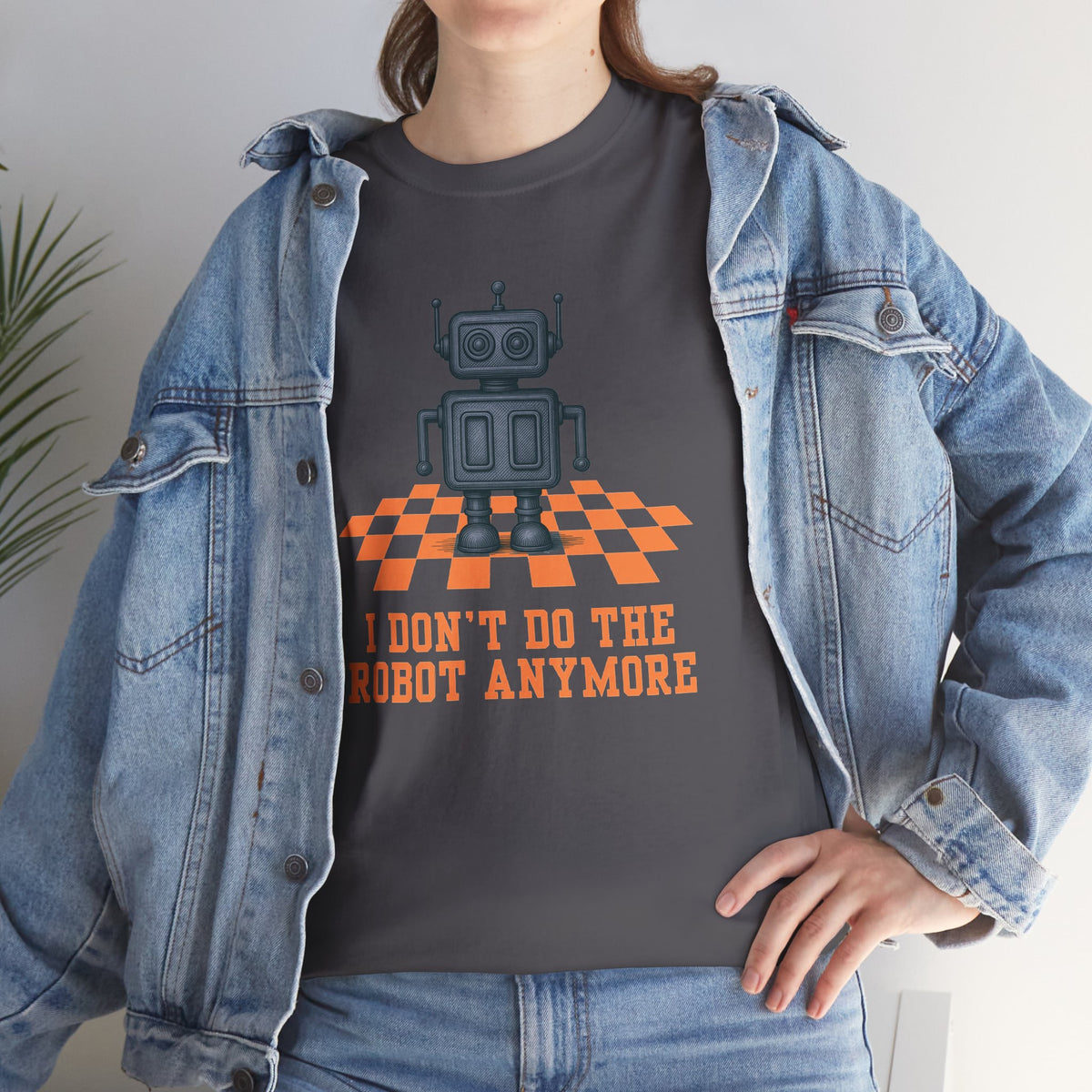 I don't do the Robot anymore, too