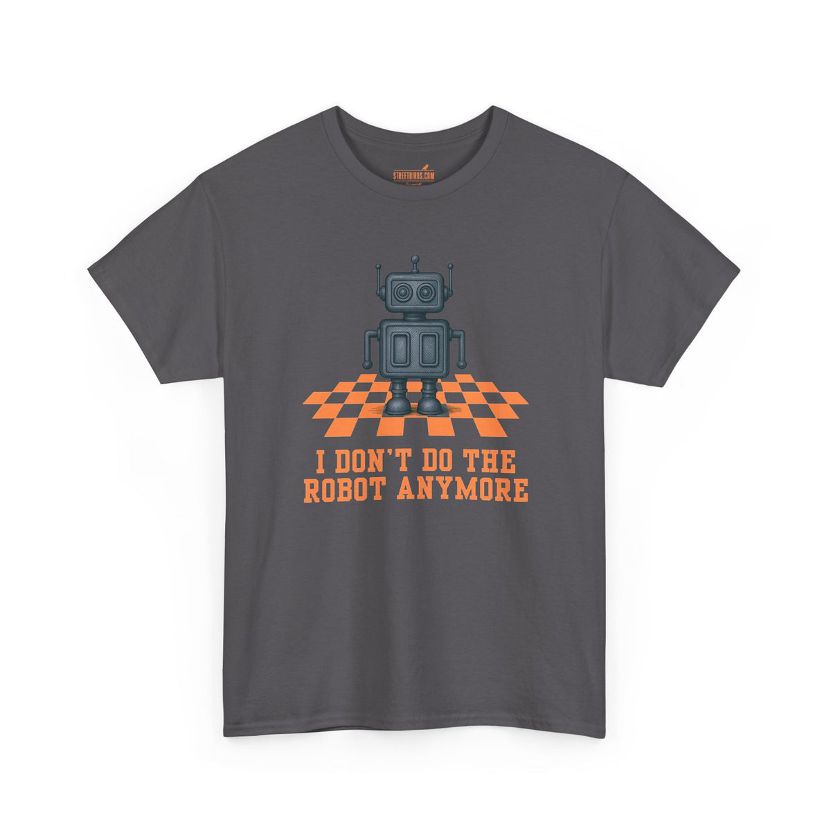 I don't do the Robot anymore, too