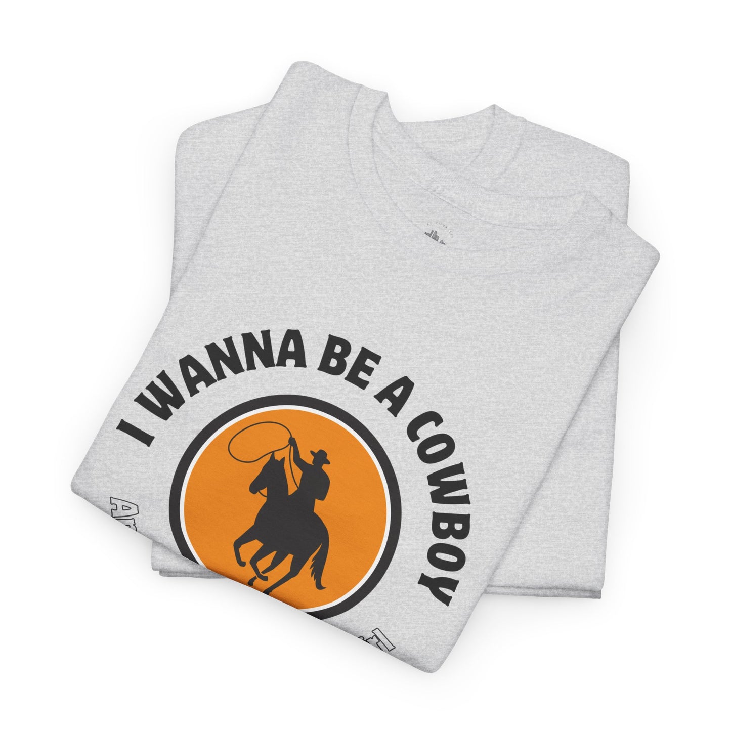 I wanna be a Cowboy