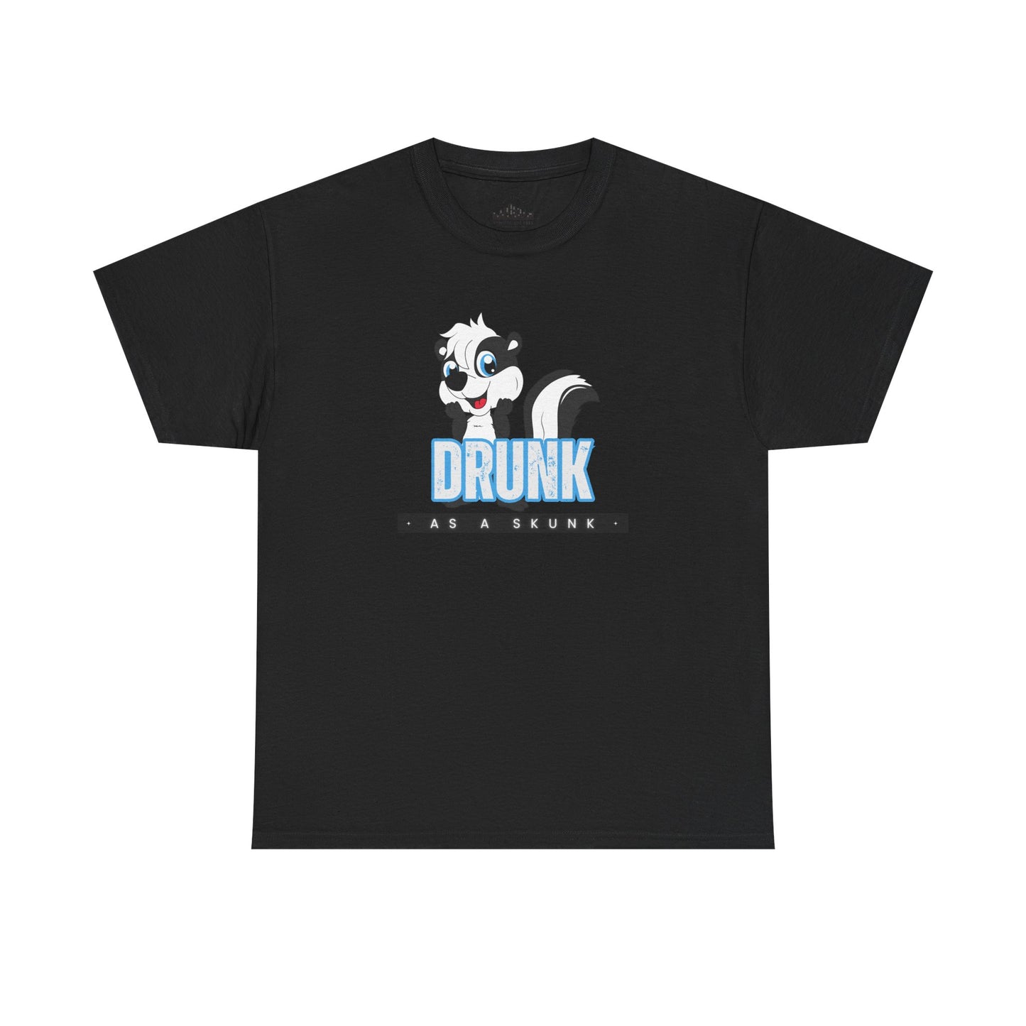 Drunk as a Skunk