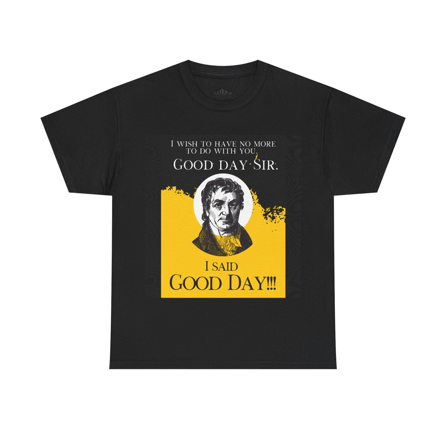 Good Day Sir!!! (Black)