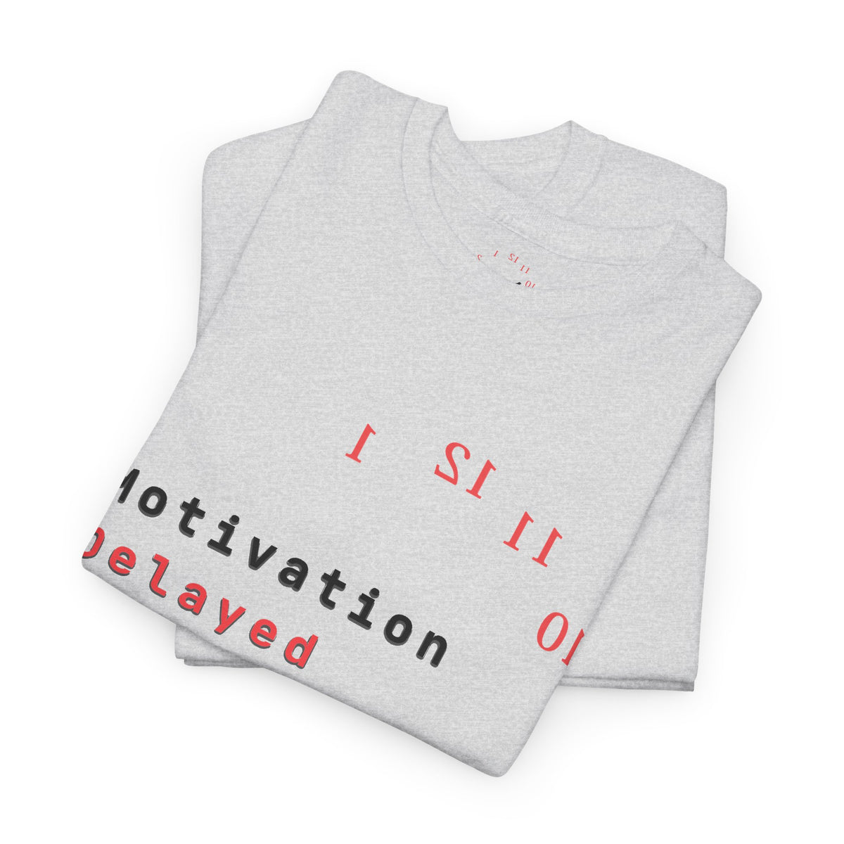 Motivation Delayed | Light