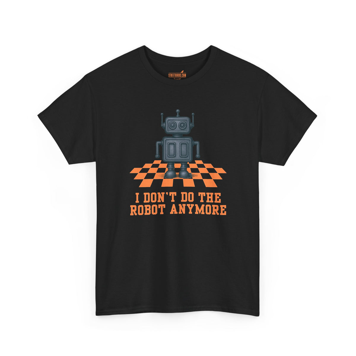 I don't do the Robot anymore, too