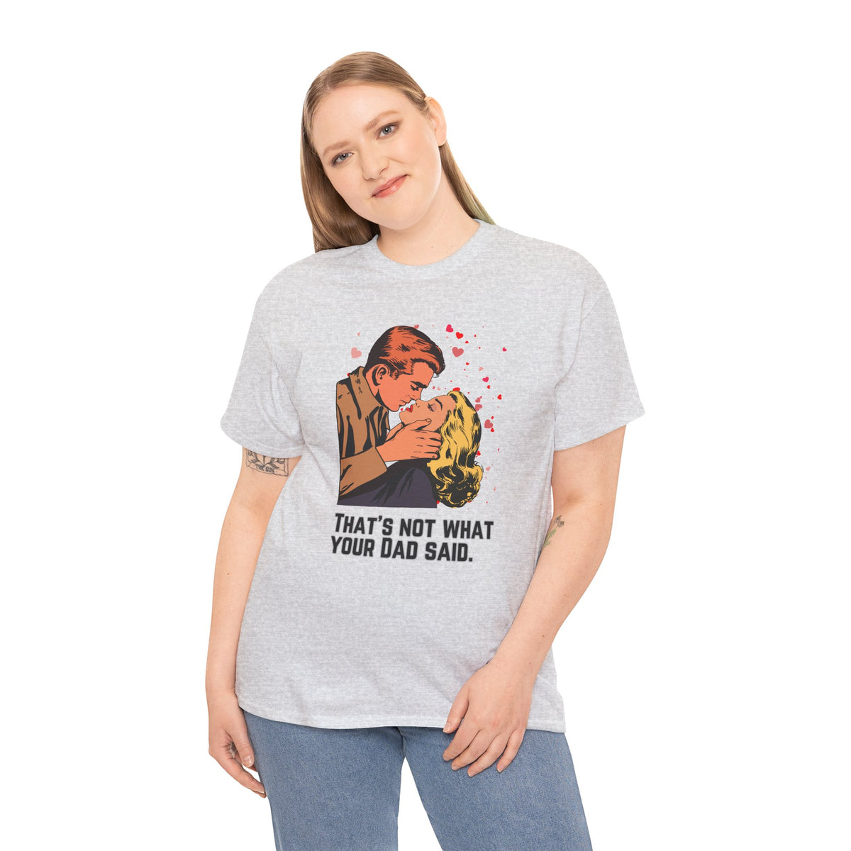 That's NOT what your Dad said - No. 1