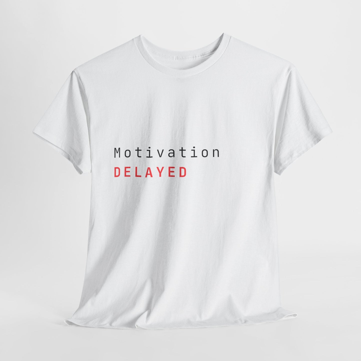 Motivation Delayed (Light)