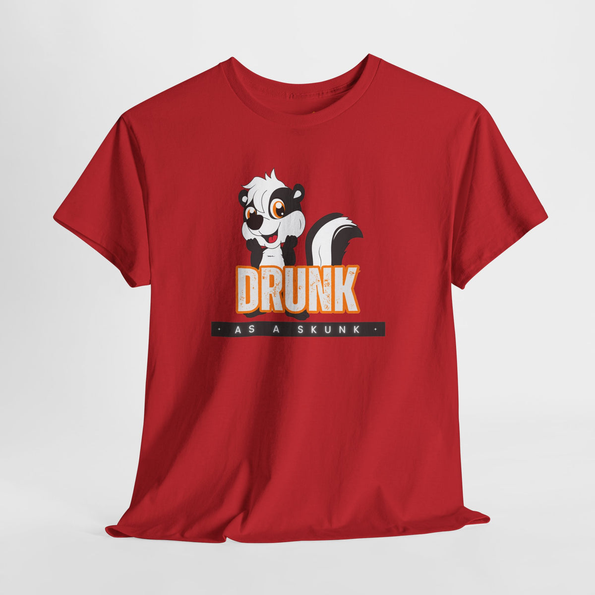 Drunk as a Skunk