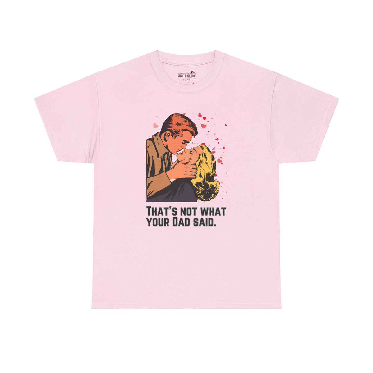 That's NOT what your Dad said - No. 1
