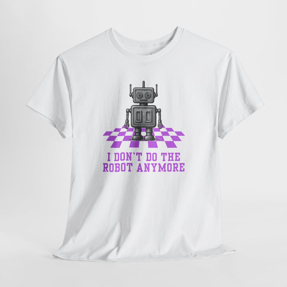 I don't do the Robot anymore