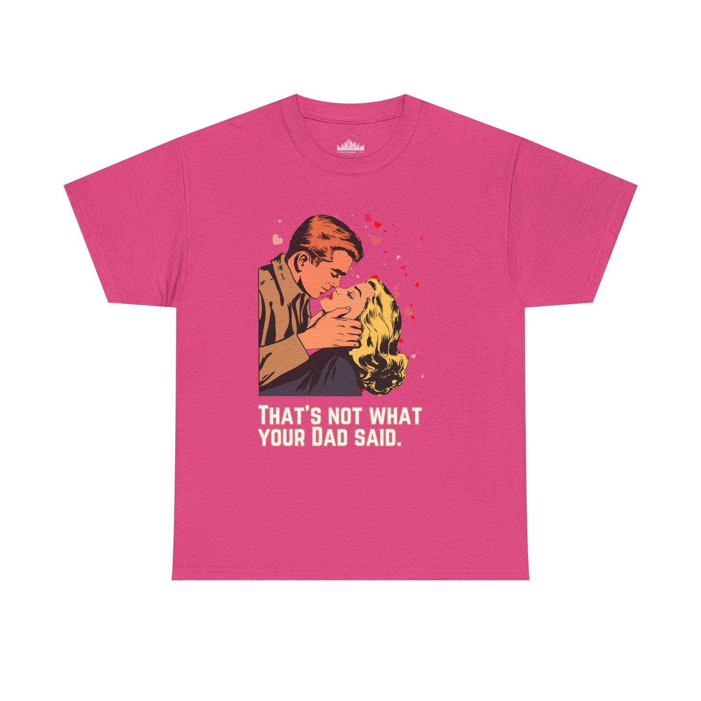 That's NOT what your Dad said - No. 2